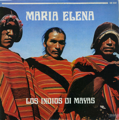Los Indios Di Mayas : Maria Elena (LP, Album)