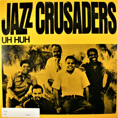 The Crusaders : Uh Huh (LP, Album, RE, Sou)