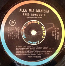 Carica l&#39;immagine nel visualizzatore di Gallery, Fred Bongusto : Alla Mia Maniera (LP, Album, Gat)
