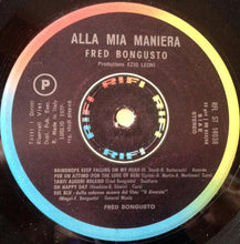Carica l&#39;immagine nel visualizzatore di Gallery, Fred Bongusto : Alla Mia Maniera (LP, Album, Gat)
