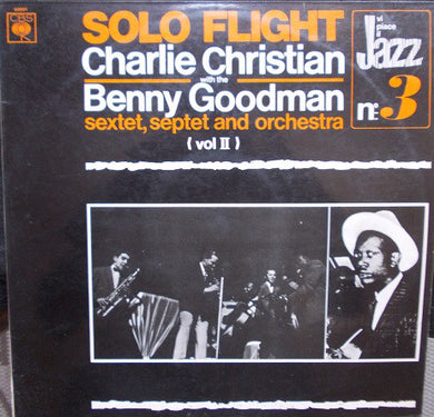 Charlie Christian With Benny Goodman Sextet, Benny Goodman Septet And Benny Goodman And His Orchestra : Solo Flight (LP, Comp)