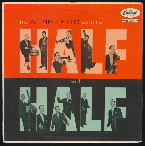 The Al Belletto Sextet : Half And Half (LP, Album, Mono)