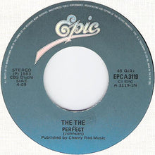 Carica l&#39;immagine nel visualizzatore di Gallery, The The : Perfect (7&quot;)
