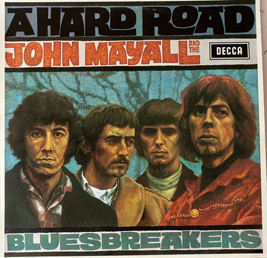John Mayall And The Bluesbreakers* : A Hard Road (LP, Album, RE)