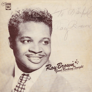 Roy Brown : Good Rocking Tonight - Legendary Recordings, Vol. 2 (1947-1954) (LP, Comp, Mono)
