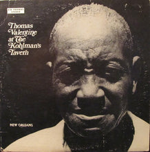Carica l'immagine nel visualizzatore di Gallery, Kid Thomas Valentine : Thomas Valentine At Kohlman's Tavern (LP, Album)
