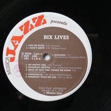 Carica l&#39;immagine nel visualizzatore di Gallery, Bix Beiderbecke / Various : Bix Lives (LP, Comp)
