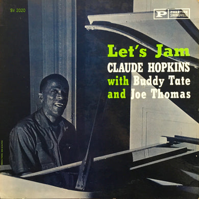Claude Hopkins With Buddy Tate & Joe Thomas (4) : Let's Jam (LP, Album, Mono)