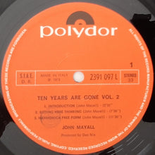 Carica l'immagine nel visualizzatore di Gallery, John Mayall : Ten Years Are Gone Vol.2 (LP)
