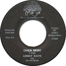 Carica l&#39;immagine nel visualizzatore di Gallery, Lenny Kaye : Child Bride (7&quot;, Single)
