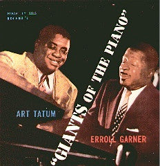 Art Tatum / Erroll Garner : Giants Of The Piano (LP, Comp, RE)