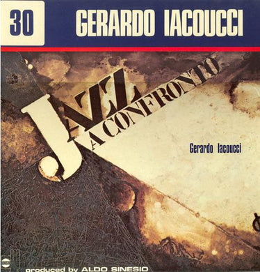 Gerardo Iacoucci : Jazz A Confronto 30 (LP, Album)