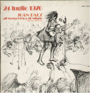 Joan Baez : 24 Luglio 1970 Joan Baez All'Arena Civica Di Milano (LP, Album, Gat)