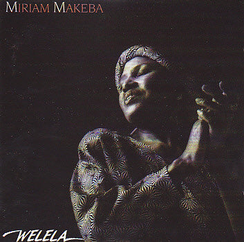 Miriam Makeba : Welela (LP, Album)