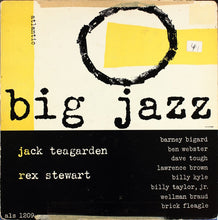 Carica l'immagine nel visualizzatore di Gallery, Jack Teagarden / Rex Stewart : Big Jazz (LP, Album, Mono)
