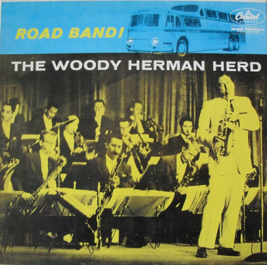 Woody Herman And His Third Herd : Road Band! (LP, Album, Mono, RE)