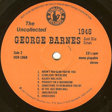 Carica l'immagine nel visualizzatore di Gallery, George Barnes And His Octet : The Uncollected George Barnes, 1946 (LP, Album)
