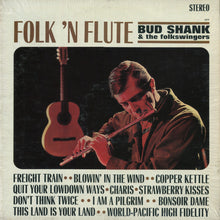 Carica l'immagine nel visualizzatore di Gallery, Bud Shank &amp; The Folkswingers : Folk 'N Flute (LP, Album)

