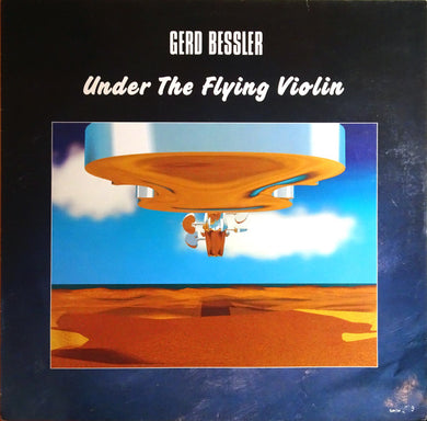 Gerd Bessler : Under The Flying Violin (LP, Album)
