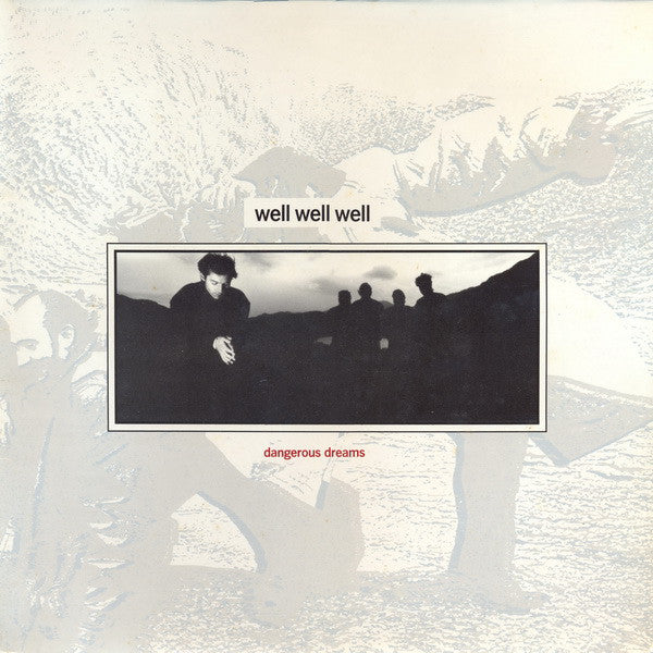 Well Well Well : Dangerous Dreams (LP, Album)