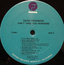 Carica l&#39;immagine nel visualizzatore di Gallery, Dave Frishberg : Can&#39;t Take You Nowhere (LP)

