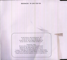 Carica l'immagine nel visualizzatore di Gallery, Blackwood : My Love For You (CD, Maxi)
