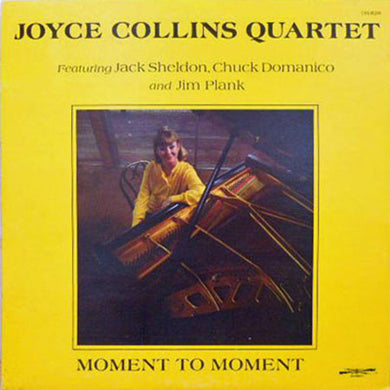 Joyce Collins Quartet Featuring Jack Sheldon, Chuck Domanico And Jim Plank : Moment To Moment (LP)