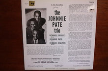 Carica l&#39;immagine nel visualizzatore di Gallery, Johnnie Pate Trio : The Johnnie Pate Trio (LP, Album, RE)

