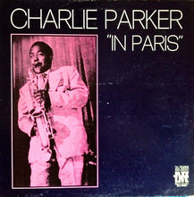 Carica l'immagine nel visualizzatore di Gallery, Charlie Parker : "In Paris" (LP, Comp)
