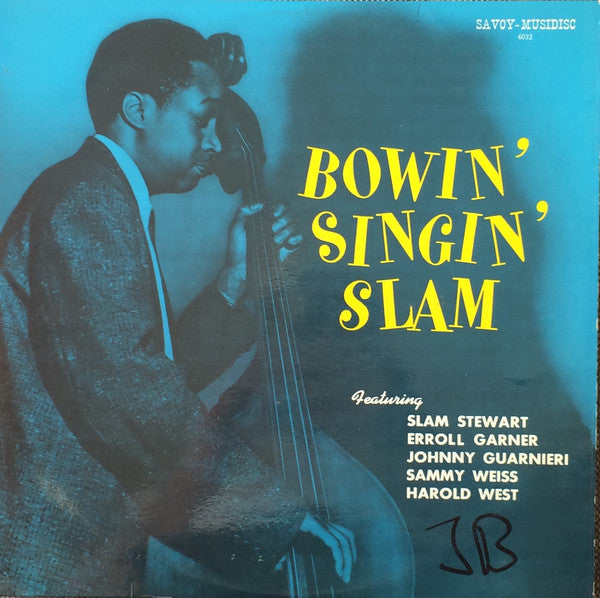 Slam Stewart : Bowin' Singin' Slam (LP, Album, RE)