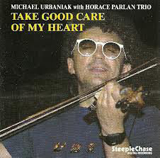 Michał Urbaniak With Horace Parlan Trio : Take Good Care Of My Heart (LP, Album)