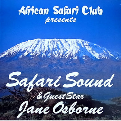 Safari Sound Band & Guest Star Jane Osborne : African Safari Club Presents Safari Sound & Guest Star Jane Osborne (LP, Album)