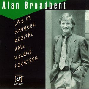 Alan Broadbent : Live At Maybeck Recital Hall Volume Fourteen (CD, Album)