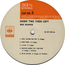 Carica l&#39;immagine nel visualizzatore di Gallery, Boz Scaggs = ボズ・スキャッグス* : Down Two Then Left = ダウン・トゥー・ゼン・レフト (LP, Album)

