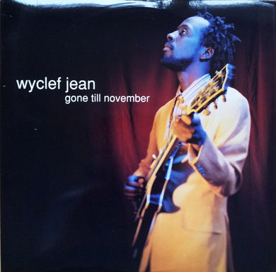Wyclef Jean : Gone Till November (12