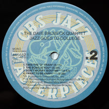 Carica l'immagine nel visualizzatore di Gallery, The Dave Brubeck Quartet : Jazz Goes To College (LP, Album, Mono, RE, RM)
