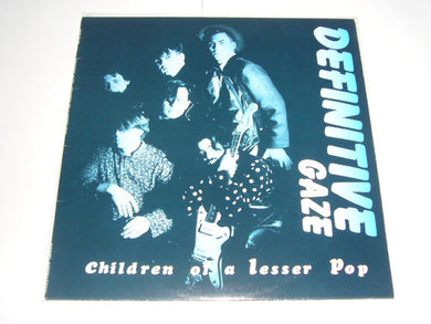 Definitive Gaze : Children Of A Lesser Pop (LP)