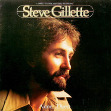 Carica l'immagine nel visualizzatore di Gallery, Steve Gillette : Alone... Direct (LP, Album)
