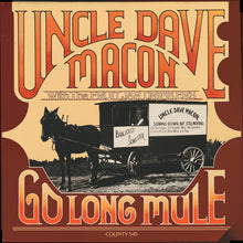 Carica l'immagine nel visualizzatore di Gallery, Uncle Dave Macon &amp; His Fruit Jar Drinkers : Go Long Mule (LP, Comp)
