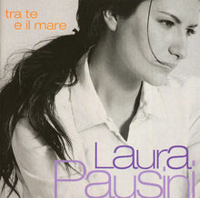 Carica l&#39;immagine nel visualizzatore di Gallery, Laura Pausini : Tra Te E Il Mare (CD, Album)
