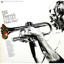 Carica l&#39;immagine nel visualizzatore di Gallery, Bill Berry And The LA Band : Hello Rev (LP, Album)
