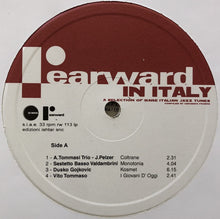 Carica l&#39;immagine nel visualizzatore di Gallery, Various : Rearward In Italy / A Selection Of Rare Italian Jazz Tunes (2xLP, Comp)
