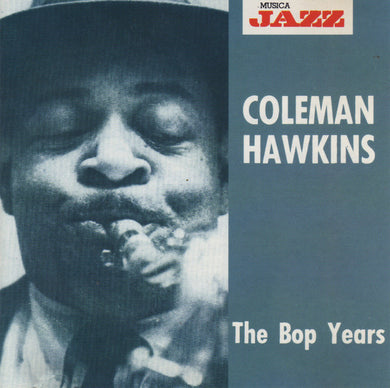 Coleman Hawkins : The Bop Years (CD, Comp)