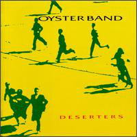 Carica l&#39;immagine nel visualizzatore di Gallery, Oysterband : Deserters (CD, Album)
