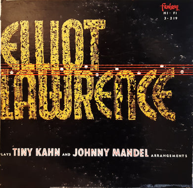 The Elliot Lawrence Band : Plays Tiny Kahn And Johnny Mandel Arrangements (LP, Album, Mono, Red)