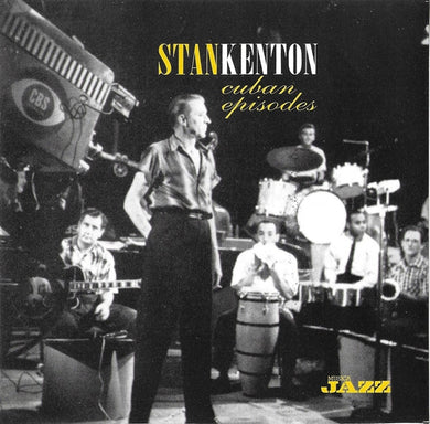 Stan Kenton : Cuban Episodes (CD, Comp)