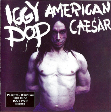 Iggy Pop : American Caesar (CD, Album)