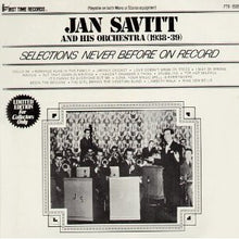 Carica l&#39;immagine nel visualizzatore di Gallery, Jan Savitt And His Orchestra : Jan Savitt And His Orchestra (1938-39). Selections Never Before On Record (LP, Comp)
