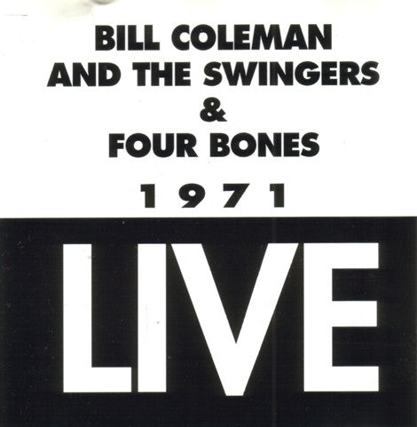 Bill Coleman (2) And François Guin Et Les Swingers & The Four Bones : 1971 Live (CD, Album)