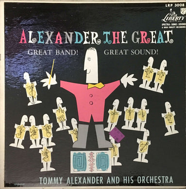 Tommy Alexander And His Orchestra : Alexander The Great (LP, Album)